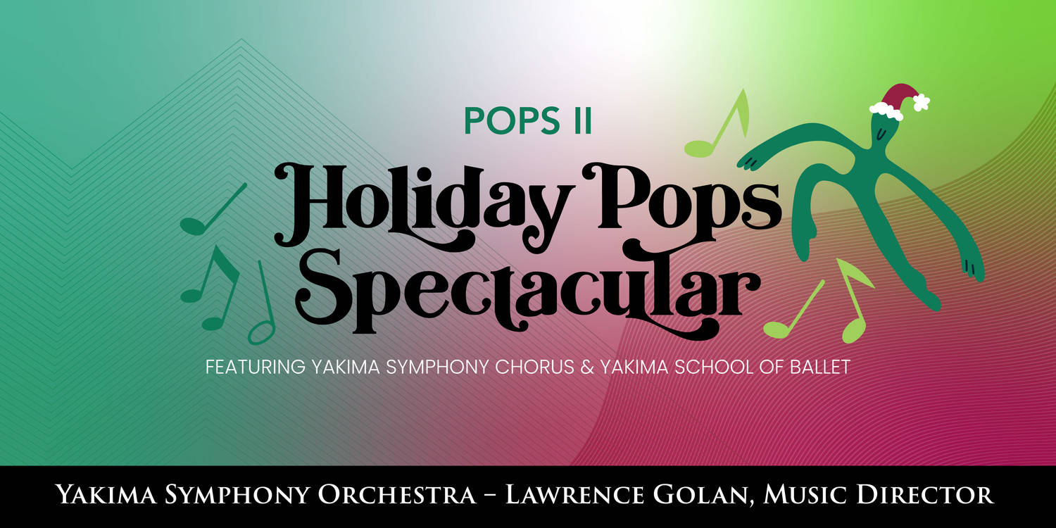 Yakima Symphony Orchestra: Holiday Pops Spectacular