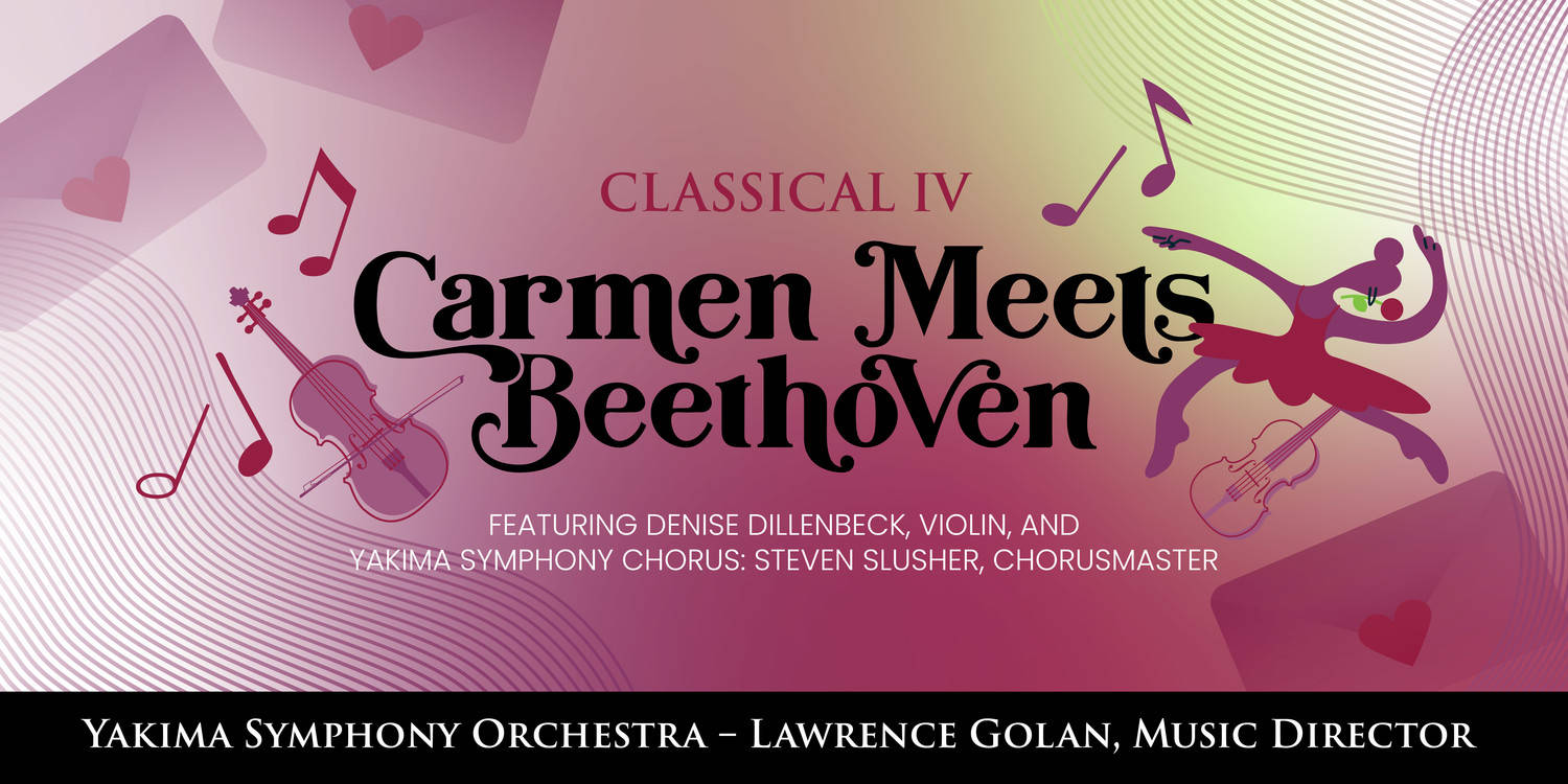 Yakima Symphony Orchestra: Carmen Meets Beethoven